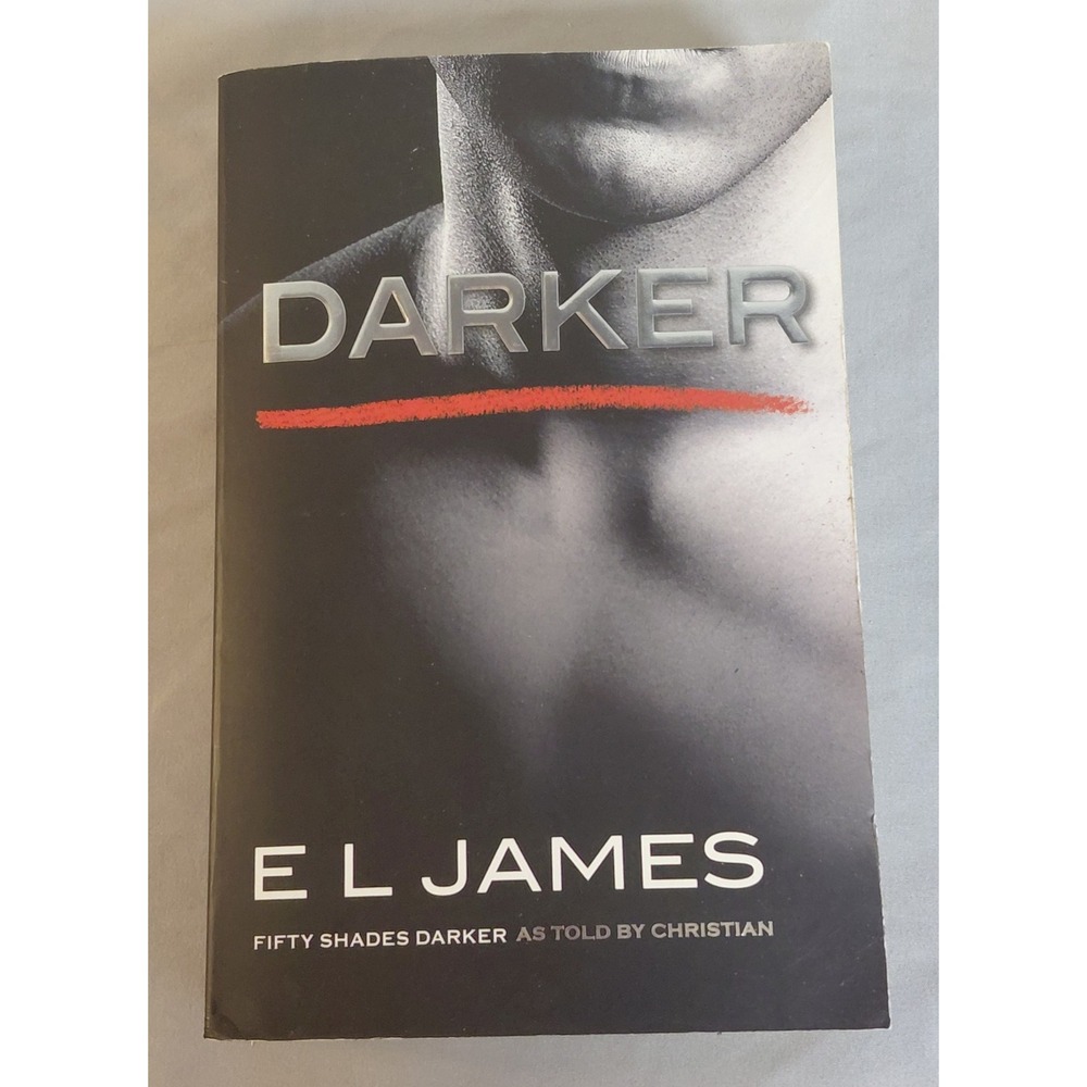 Darker Fifty Shades Darker as Told by Christian E L James Paperback 2017